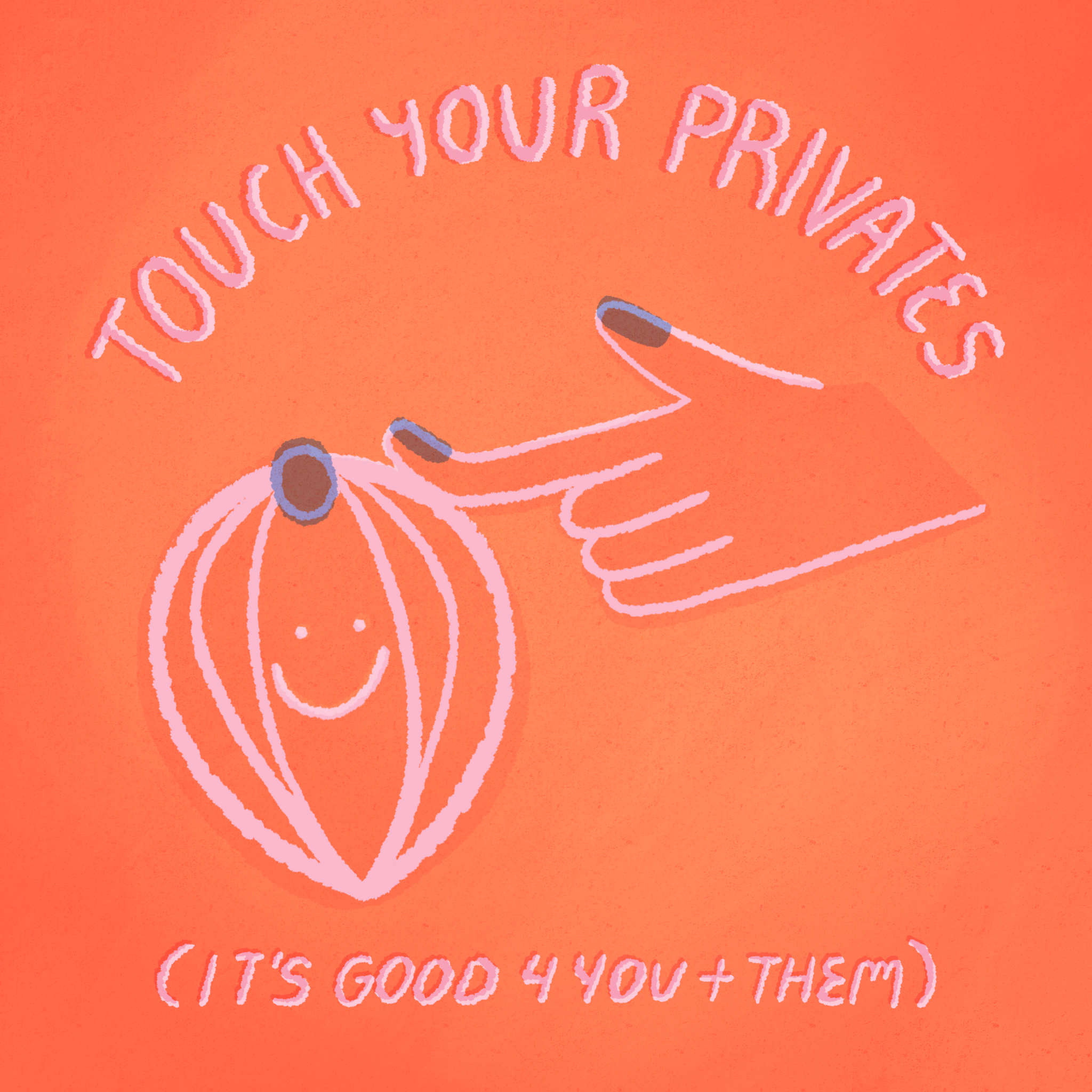 Touch Your Privates